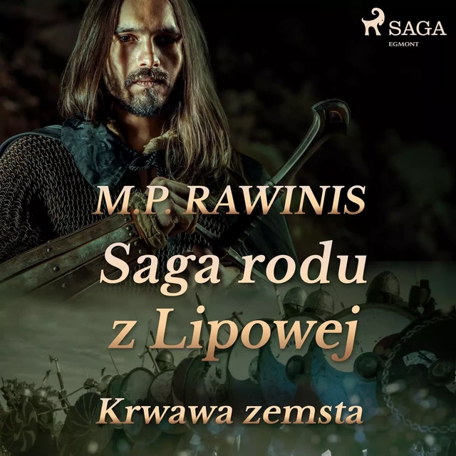 Saga rodu z Lipowej 30: Krwawa zemsta - Marian Piotr Rawinis - Saga Egmont International