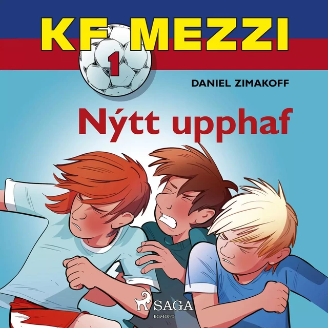 KF Mezzi 1 - Nýtt upphaf - Daniel Zimakoff - Saga Egmont International