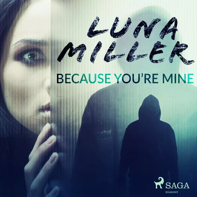 Because You’re Mine - Luna Miller - Saga Egmont International