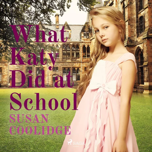 What Katy Did at School - Susan Coolidge - Saga Egmont International