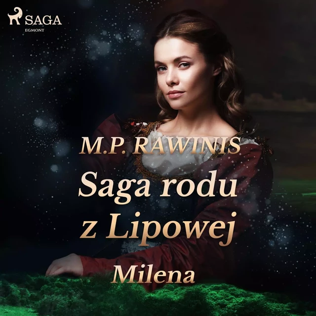 Saga rodu z Lipowej 34: Milena - Marian Piotr Rawinis - Saga Egmont International