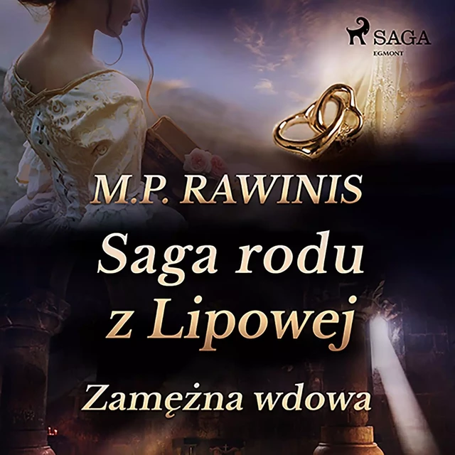 Saga rodu z Lipowej 35: Zamężna wdowa - Marian Piotr Rawinis - Saga Egmont International