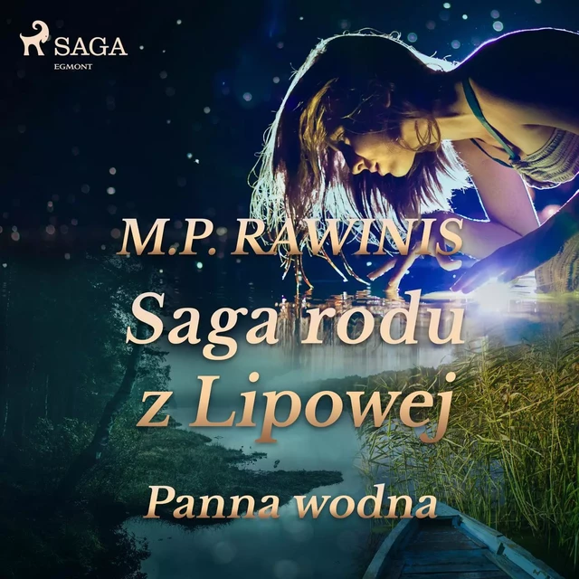 Saga rodu z Lipowej 32: Panna wodna - Marian Piotr Rawinis - Saga Egmont International