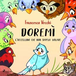 Doremì - l'uccellino che non sapeva volare