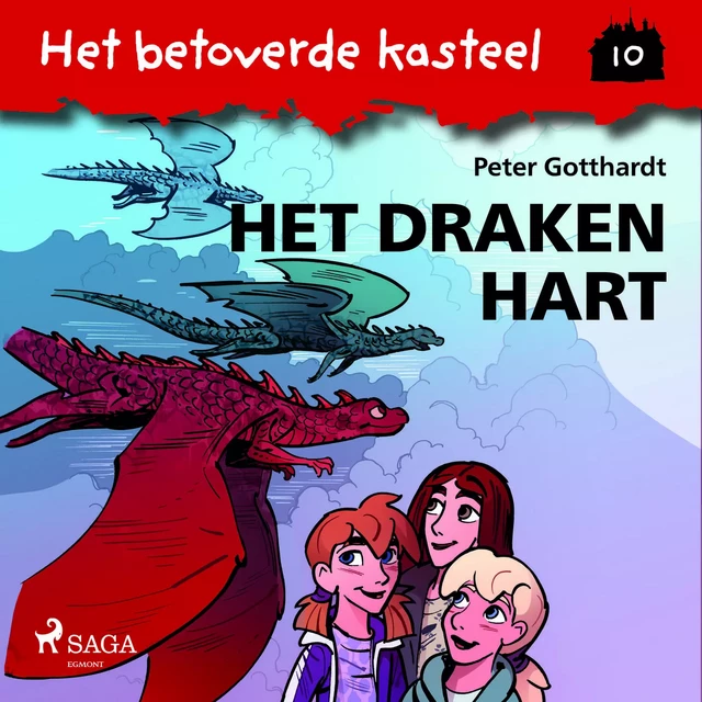 Het betoverde kasteel 10 - Het Draken Hart - Peter Gotthardt - Saga Egmont International