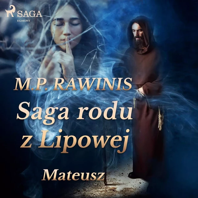 Saga rodu z Lipowej 33: Mateusz - Marian Piotr Rawinis - Saga Egmont International