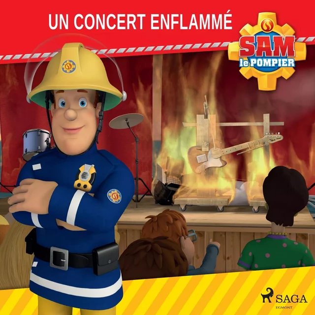 Sam le Pompier - Un concert enflammé -  Mattel - Saga Egmont French