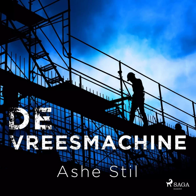 De vreesmachine - Ashe Stil - Saga Egmont International