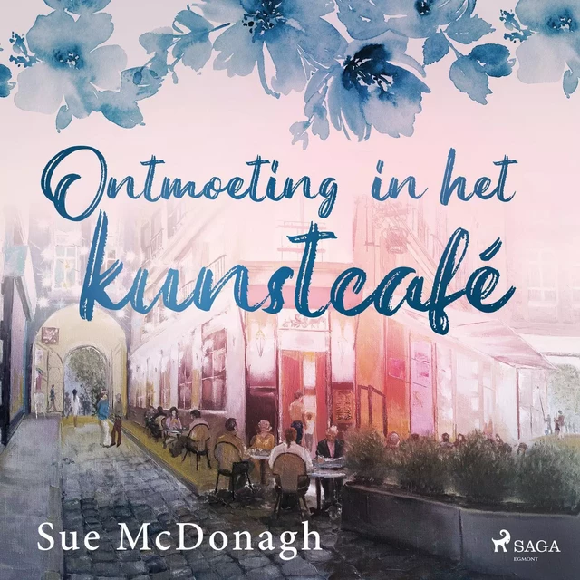 Ontmoeting in het kunstcafé - Sue Mcdonagh - Saga Egmont International