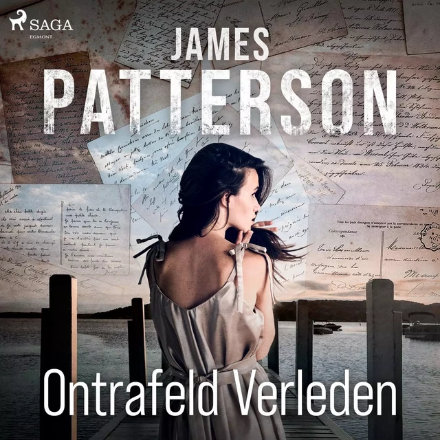 Ontrafeld verleden - James Patterson - Saga Egmont International