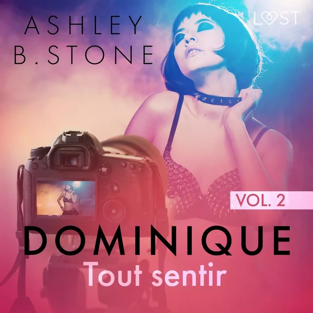 Dominique 2 : Tout sentir - Une nouvelle érotique - Ashley B. Stone - Saga Egmont French