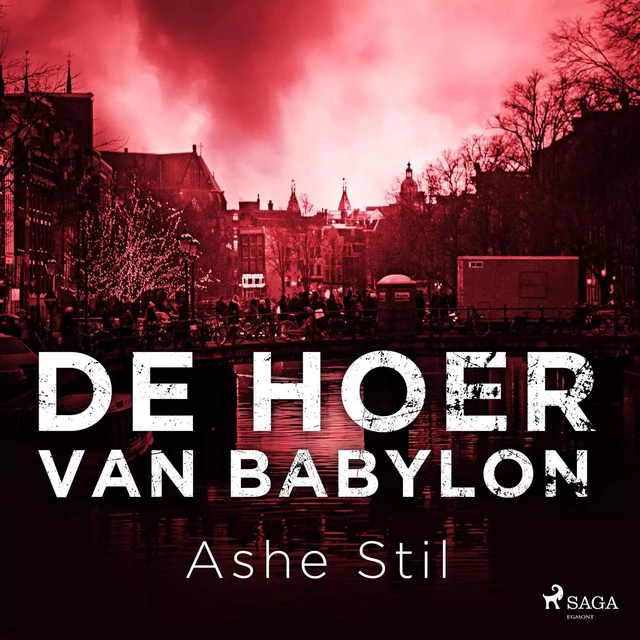 De hoer van Babylon - Ashe Stil - Saga Egmont International