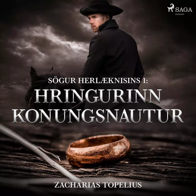 Sögur herlæknisins 1: Hringurinn konungsnautur - Zacharias Topelius - Saga Egmont International