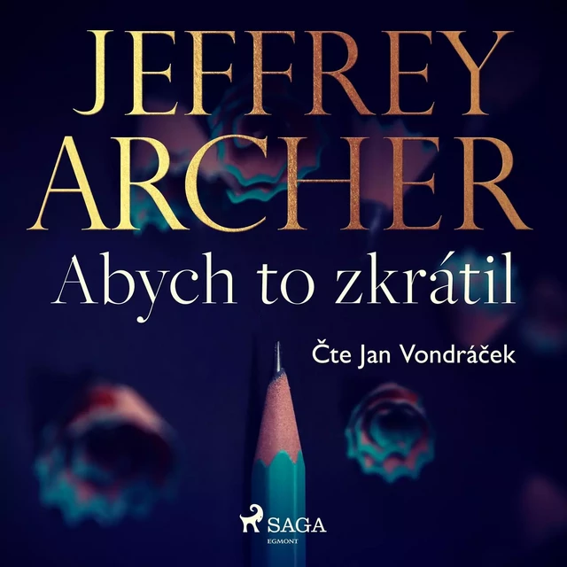 Abych to zkrátil - Jeffrey Archer - Saga Egmont International