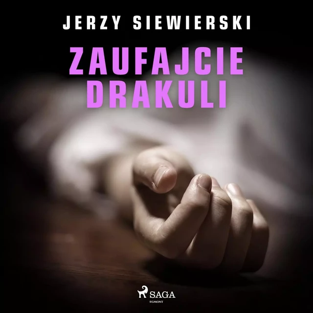 Zaufajcie Drakuli - Jerzy Siewierski - Saga Egmont International