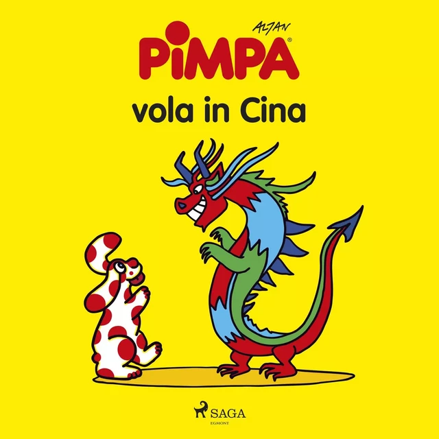 Pimpa vola in Cina -  Altan - Saga Egmont International