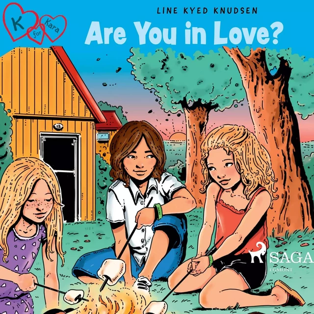 K for Kara 19 - Are You in Love? - Line Kyed Knudsen - Saga Egmont International