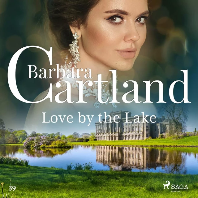 Love by the Lake (Barbara Cartland's Pink Collection 39) - Barbara Cartland - Saga Egmont International