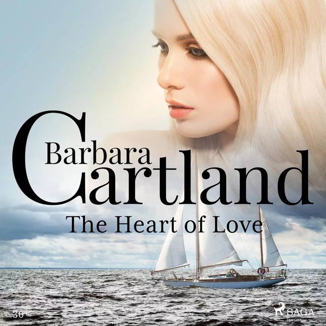 The Heart Of Love (Barbara Cartland’s Pink Collection 30) - Barbara Cartland - Saga Egmont International