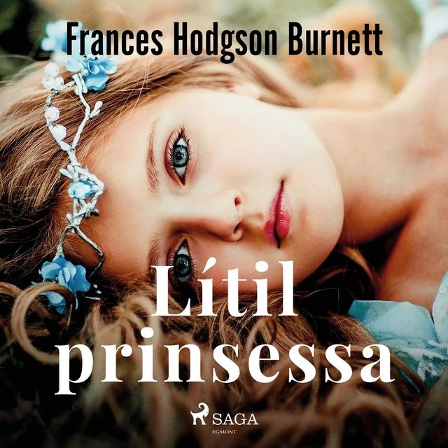 Lítil prinsessa - Frances Hodgson Burnett - Saga Egmont International