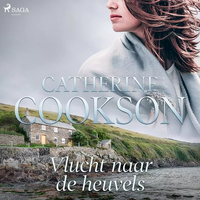 Vlucht naar de heuvels - Catherine Cookson - Saga Egmont International