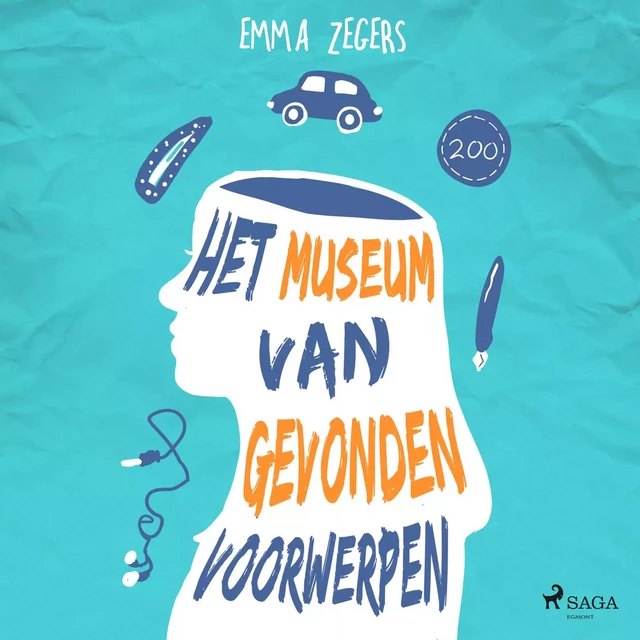 Het museum van gevonden voorwerpen - Emma Zegers - Saga Egmont International