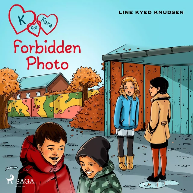 K for Kara 15 - Forbidden Photo - Line Kyed Knudsen - Saga Egmont International