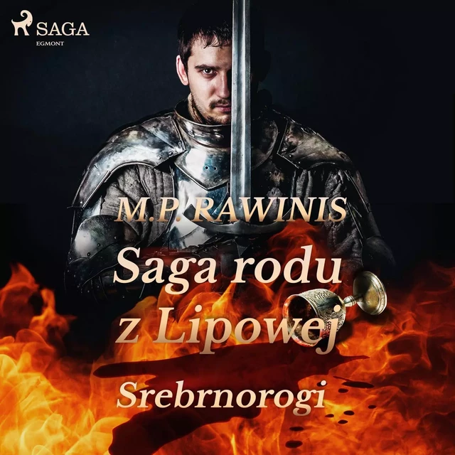 Saga rodu z Lipowej 26: Srebrnorogi - Marian Piotr Rawinis - Saga Egmont International