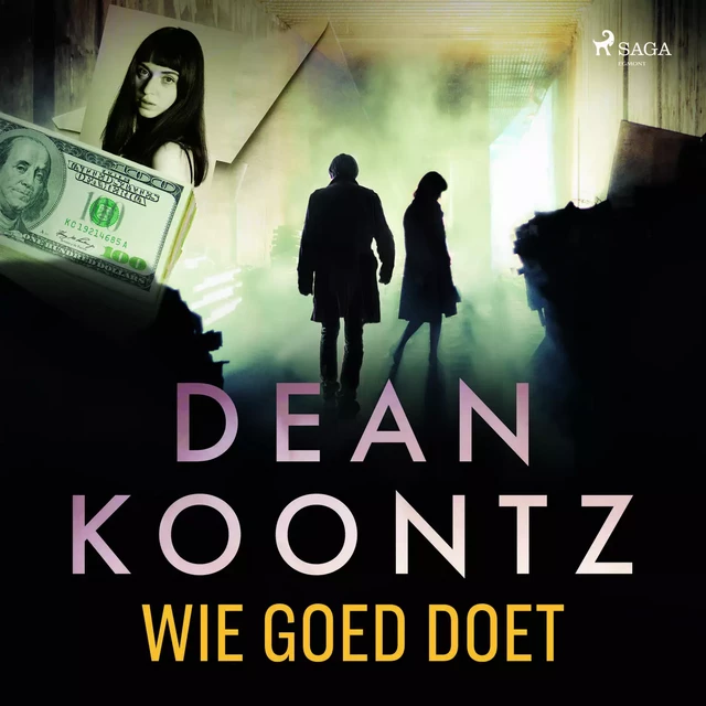 Wie goed doet - Dean R. Koontz - Saga Egmont International