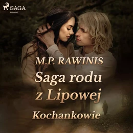 Saga rodu z Lipowej 27: Kochankowie