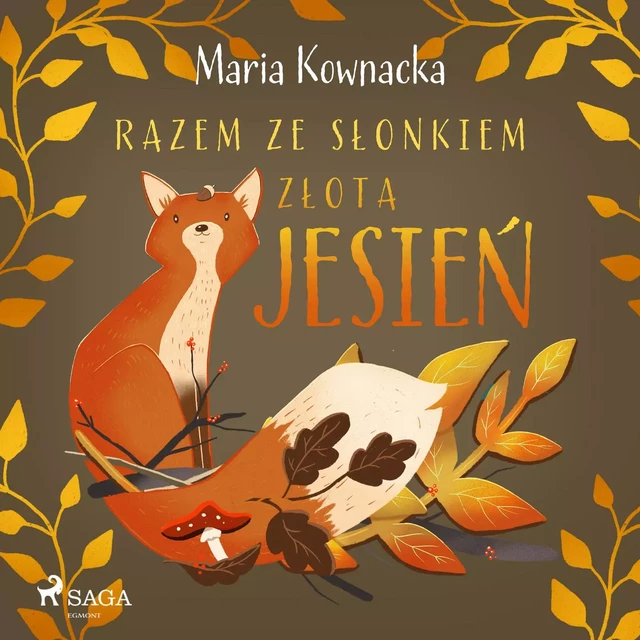 Razem ze słonkiem. Złota jesień - Maria Kownacka - Saga Egmont International