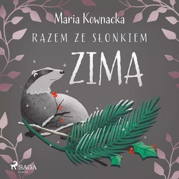 Razem ze słonkiem. Zima