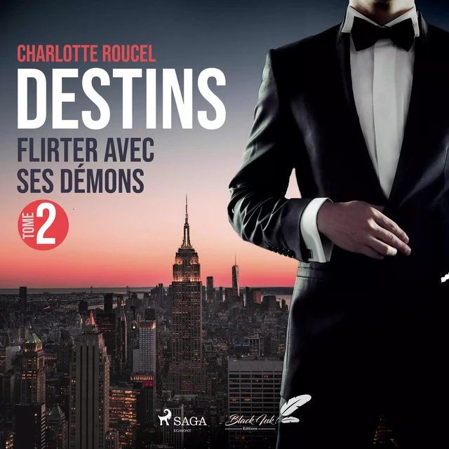 Destins, tome 2 : Flirter avec ses démons - Charlotte Roucel - Saga Egmont French