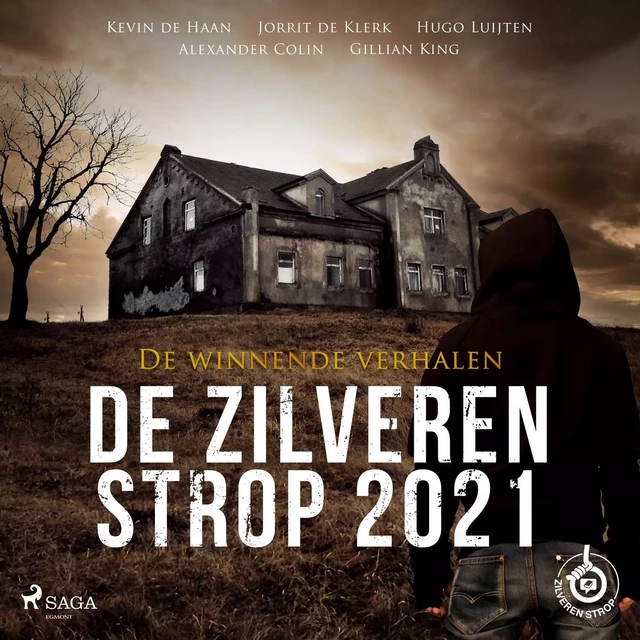 De Zilveren Strop 2021 - De winnende verhalen - Kevin de Haan, Jorrit de Klerk, Hugo Luijten, Alexander Colin, Gillian King - Saga Egmont International