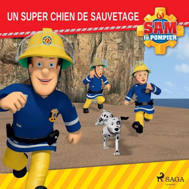 Sam le Pompier - Un super chien de sauvetage -  Mattel - Saga Egmont French