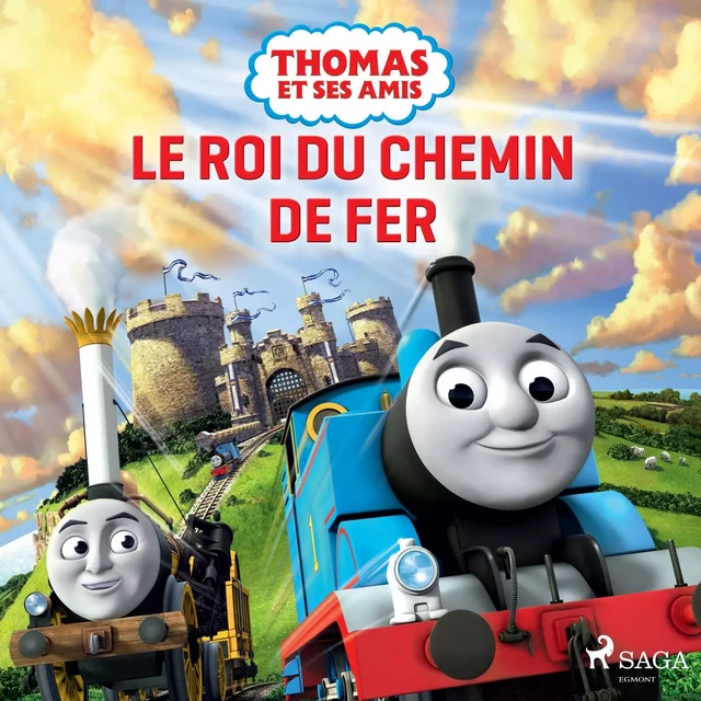 Thomas et ses amis – Le Roi du chemin de fer -  Mattel - Saga Egmont French