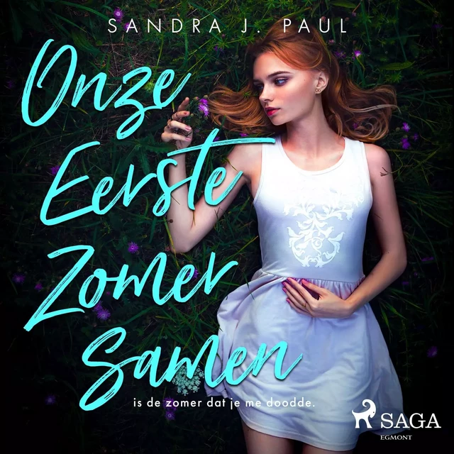 Onze eerste zomer samen - Sandra J. Paul - Saga Egmont International