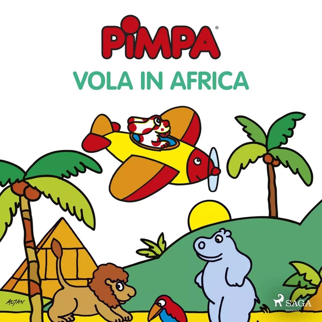 Pimpa vola in Africa -  Altan - Saga Egmont International