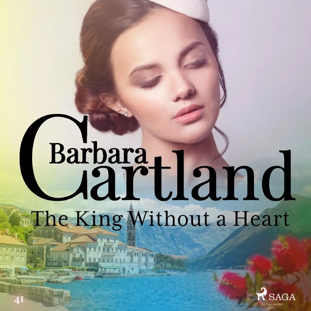 The King Without a Heart (Barbara Cartland's Pink Collection 41) - Barbara Cartland - Saga Egmont International