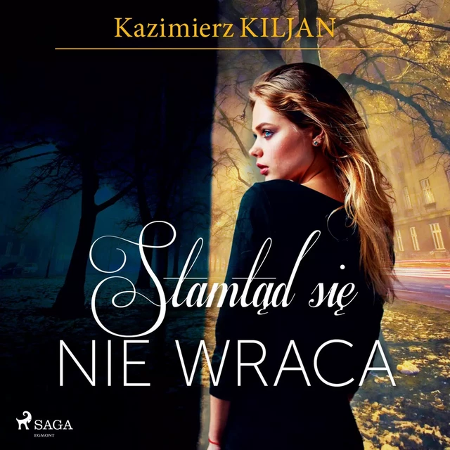 Stamtąd się nie wraca - Kazimierz Kiljan - Saga Egmont International