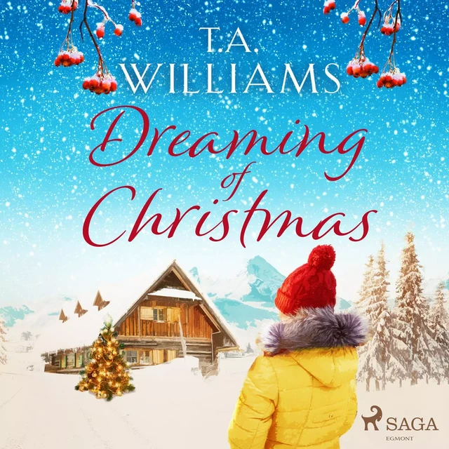 Dreaming of Christmas - T.A. Williams - Saga Egmont International