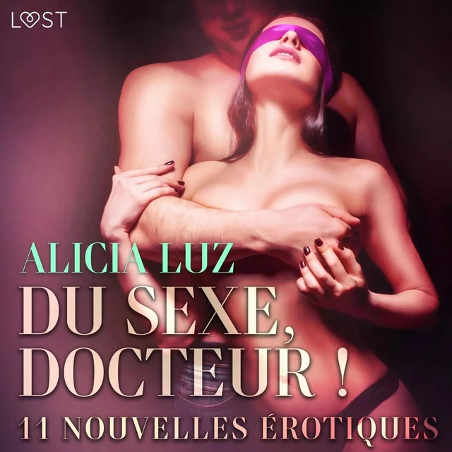 Du sexe, Docteur ! - 11 nouvelles érotiques - Alicia Luz - Saga Egmont French