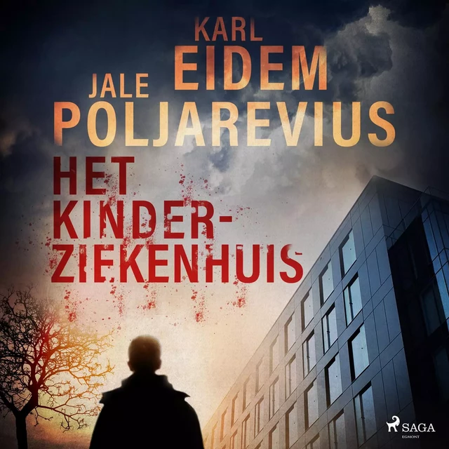 Het kinderziekenhuis - Karl Eidem, Jale Poljarevius - Saga Egmont International