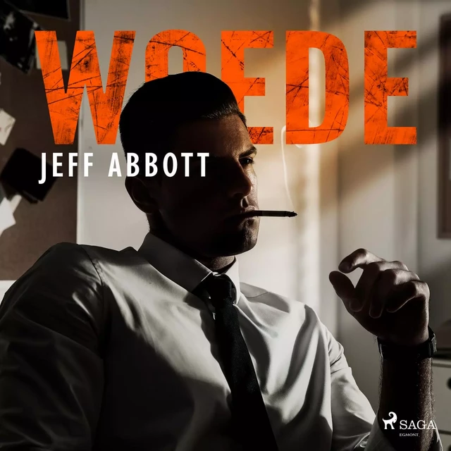 Woede - Jeff Abbott - Saga Egmont International