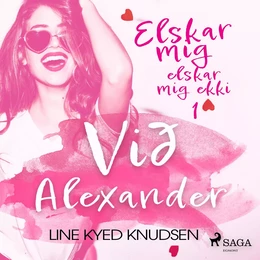 Elskar mig, elskar mig ekki 1 - Við Alexander