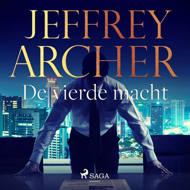 De vierde macht - Jeffrey Archer - Saga Egmont International