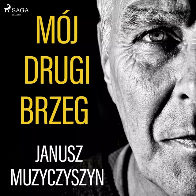 Mój drugi brzeg - Janusz Muzyczyszyn - Saga Egmont International