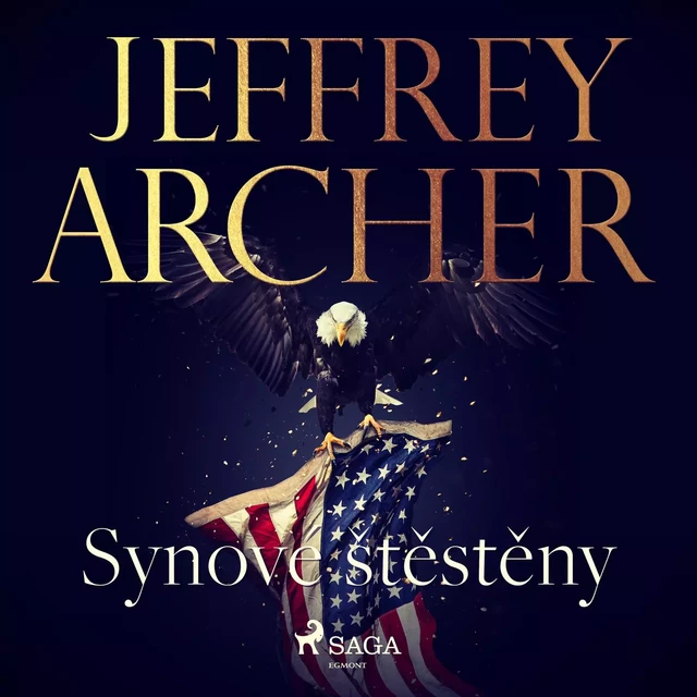 Synové štěstěny - Jeffrey Archer - Saga Egmont International