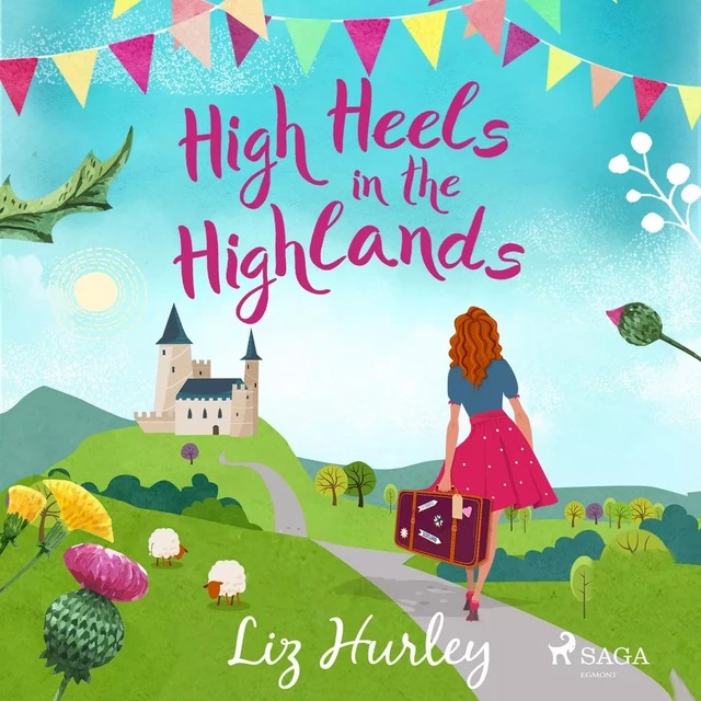 High Heels in the Highlands - Liz Hurley - Saga Egmont International