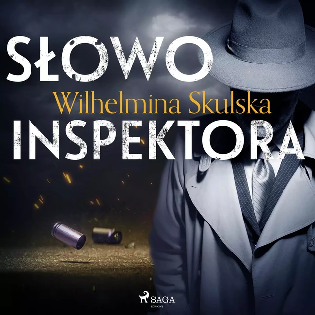 Słowo inspektora - Wilhelmina Skulska - Saga Egmont International